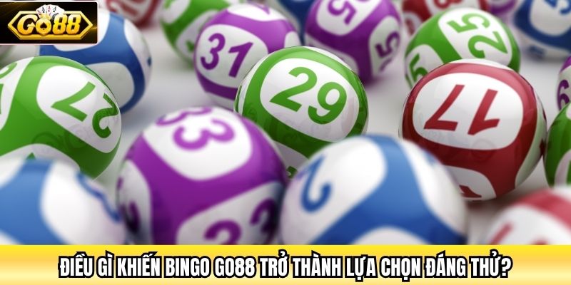 Điều gì khiến Bingo Go88 trở thành lựa chọn đáng thử?
