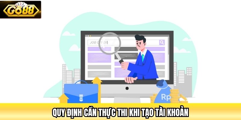 Quy định cần thực thi khi tạo tài khoản