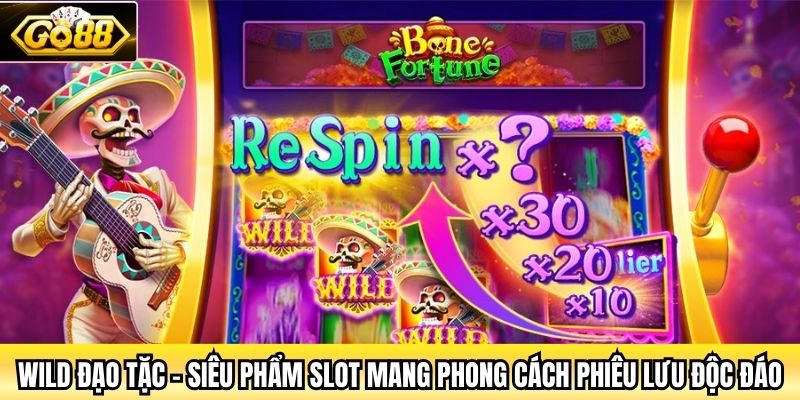 Wild Đạo Tặc – siêu phẩm slot mang phong cách phiêu lưu độc đáo