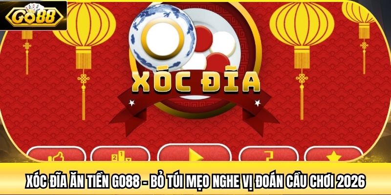 Xóc Đĩa Ăn Tiền